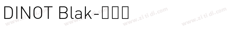 DINOT Blak字体转换